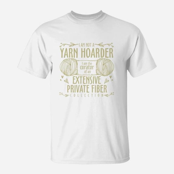 Knitting I Am Not A Yarn Hoarder TShirt - Walmart.com
