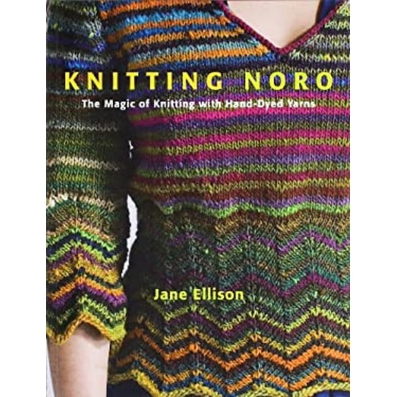 Pre-Owned Knitting Noro: The Magic of Knitting with Hand-Dyed Yarns (Paperback) 0307586553 9780307586551