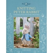 Knitting Peter Rabbittm 12 Toy Knitting Patterns from the Tales of Beatrix Potter, Paperback