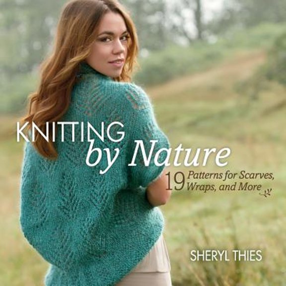 Pre-Owned Knitting by Nature: 19 Patterns for Scarves, Wraps, and More (Paperback) 1604681551 9781604681550