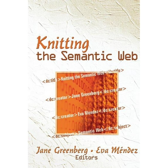 Knitting the Semantic Web, (Paperback)