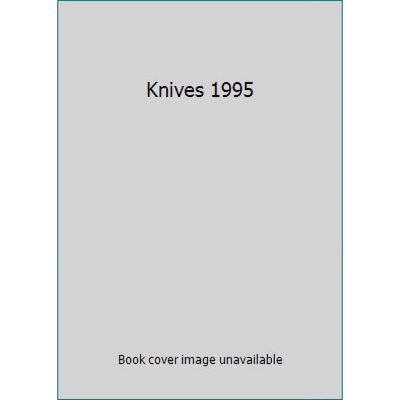 Pre-Owned Knives 1995 (Paperback) 0873491610 9780873491617