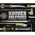 thumbnail image 1 of Pre-Owned Knives and Swords: A Visual History (Hardcover) 075665646X 9780756656461, 1 of 1
