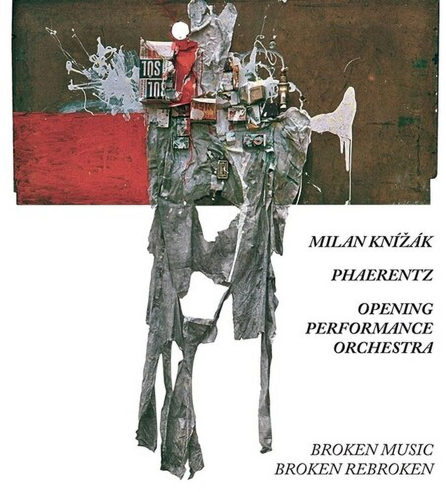 Knizak,Milan / Phaerentz / Opening Peformance Orch - It's Not Quite That Inventive (Sixty Years With Broken Music) - Music & Performance - CD