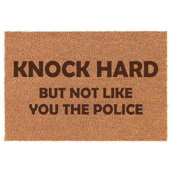 Knock Hard But Not Like You The Police Funny Doormat Brown Natural Coir Rectangular Front Entry Non Slip Door Mat (16 in. x 24 in.)