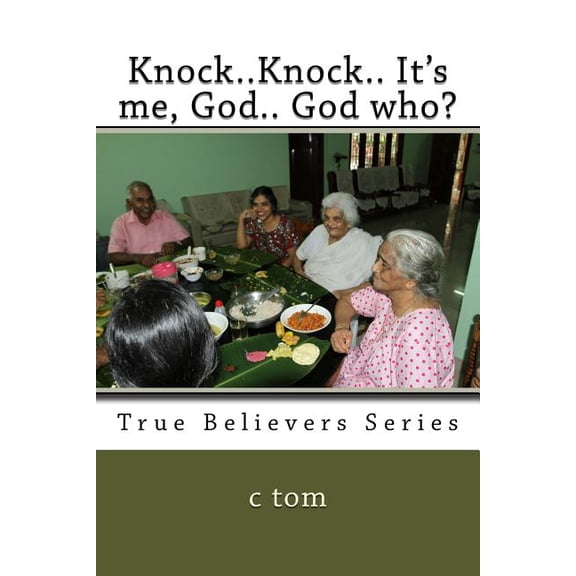 Knock..Knock.. It's me, God.. God who?, (Paperback)