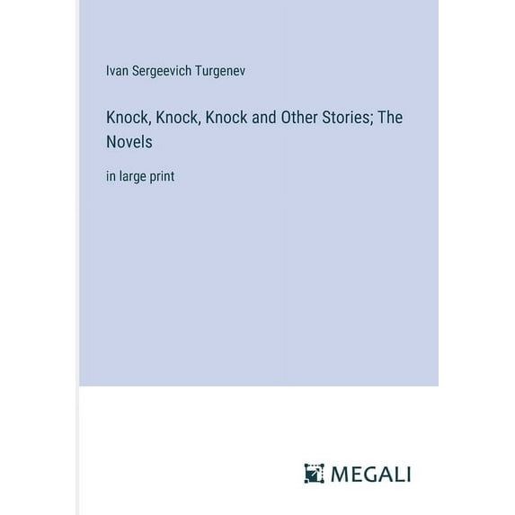 Knock, Knock, Knock and Other Stories; The Novels: in large print, (Paperback)