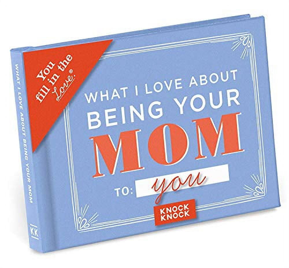 What I Love about Mom Fill in the Love Book