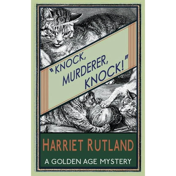 Knock, Murderer, Knock!: A Golden Age Mystery, (Paperback)
