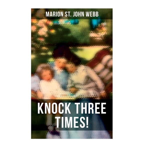 Knock Three Times!: Children's Fantasy Classic, (Paperback)