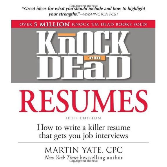 Pre-Owned Knock 'em Dead Resumes: How to Write a Killer Resume That Gets You Job Interviews (Paperback) by Martin Yate