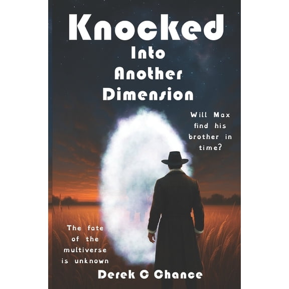 Knocked Knocked: Into Another Dimension, Book 1, (Paperback)