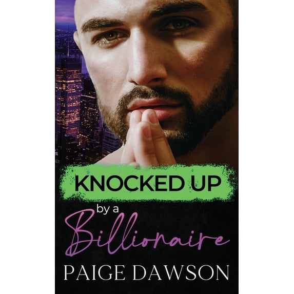 Knocked Up by a Billionaire : An Age-Gap, Secret Pregnancy Romance (Paperback)
