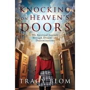 Knocking on Heavens Doors my spiritual journey through dreams and denominations, Paperback