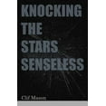 thumbnail image 1 of Knocking the Stars Senseless (Paperback), 1 of 1