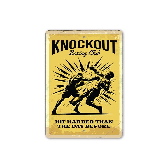 Knockout Boxing Club Hit Harder Than The Day Before Aluminum Metal Decor Sign - 4x18 inches