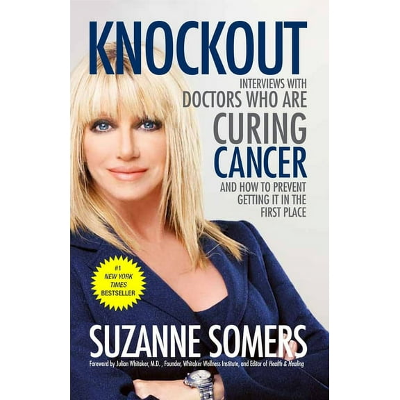 Knockout: Interviews with Doctors Who Are Curing Cancer--And How to Prevent Getting It in the First Place, (Paperback)