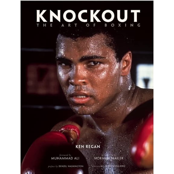 Pre-Owned Knockout : The Art of Boxing, Hardcover by Regan, Ken; Ali, Muhammad (FRW); Neeson, Liam (INT); Mailer, Norman (CON); Schulberg, Budd (AFT), ISBN 1933784318, ISBN-13 9781933784311