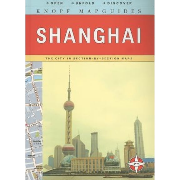 Pre-Owned Knopf MapGuide: Shanghai (Open-Unfold-Discover Knopf Mapguides) (Paperback) 0375711023 9780375711022
