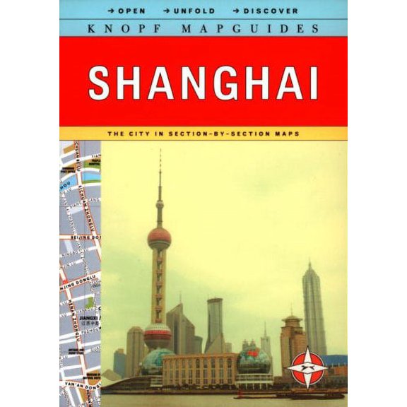 Pre-Owned Knopf MapGuide: Shanghai (Open-Unfold-Discover Knopf Mapguides) (Paperback) 0375711023 9780375711022