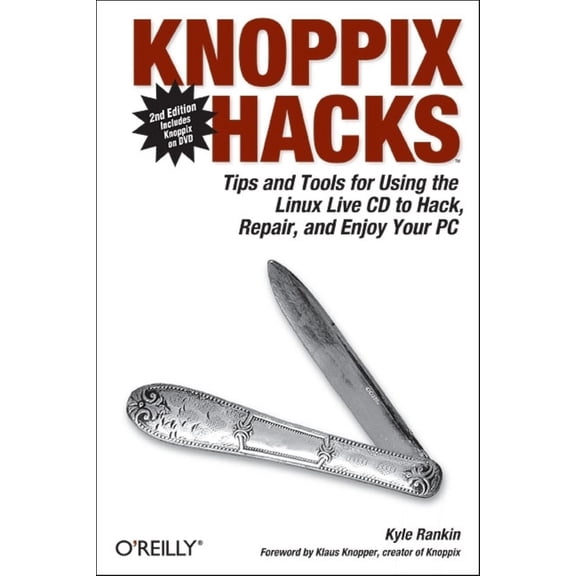 Pre-Owned Knoppix Hacks: Tips and Tools for Hacking, Repairing, and Enjoying Your PC [With CDROM] (Paperback) 059651493X 9780596514938