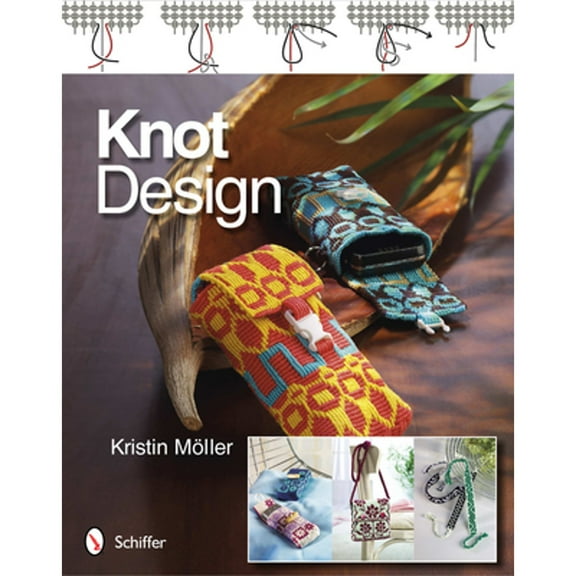 Pre-Owned Knot Design: Original Key Chains, Cell Phone Cases, and Bracelets (Paperback) 0764339990 9780764339998