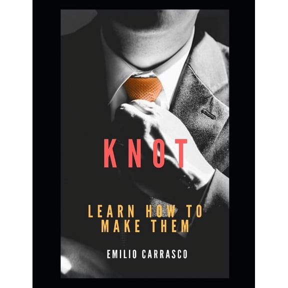 Knot: Knot: Learn how to make them (Paperback)
