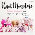 thumbnail image 1 of Knotmonsters: Animales Rosados Edición: 10 patrones de amigurumi de ganchillo (SPANISH/ESPAÑOL) (Paperback), 1 of 1