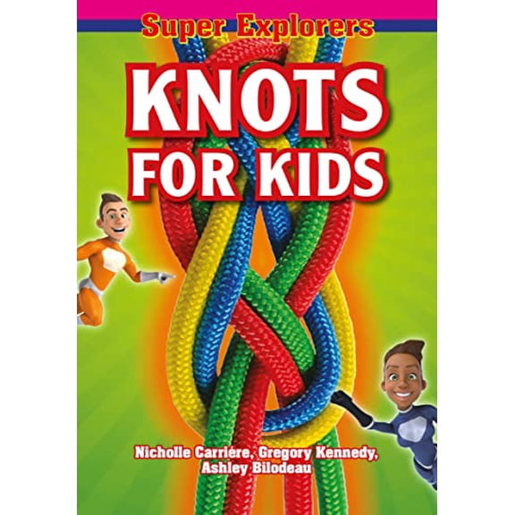 Pre-Owned Knots for Kids (Paperback) 1897278969 9781897278963