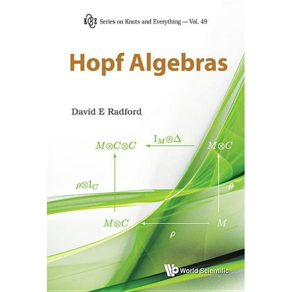 Knots and Everything Hopf Algebras, Book 49, (Hardcover)