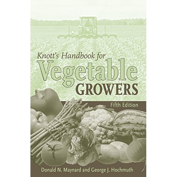 Pre-Owned Knott's Handbook for Vegetable Growers (Paperback) 047173828X 9780471738282