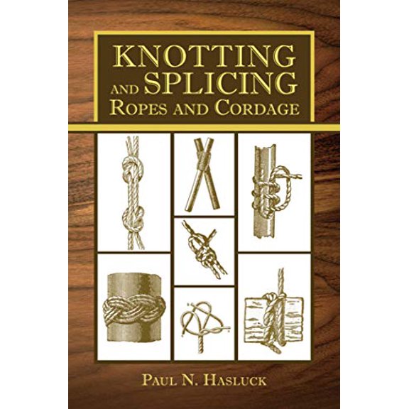 Pre-Owned Knotting and Splicing Ropes and Cordage (Paperback) 1616086785 9781616086787
