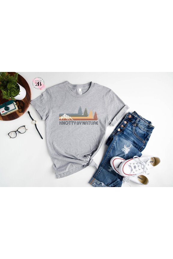 Knotty By Nature Shirt, Hiking Shirt, Adventure Shirt, Outdoors Shirt, Nature Shirt, Graphic Shirt, Travel Shirt
