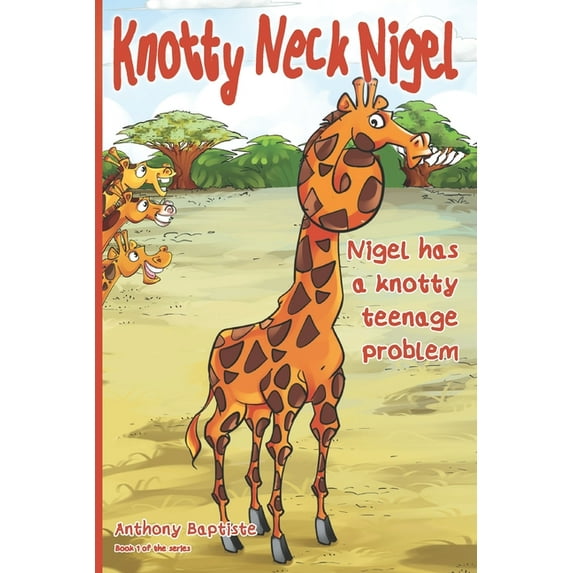 Knotty Neck Nigel, (Paperback)