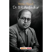Know About Dr. B.R Ambedkar, Paperback