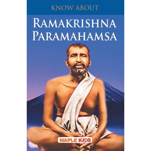Pre-Owned Know About Ramakrishna Paramhamsa (Paperback) 9350335727 9789350335727