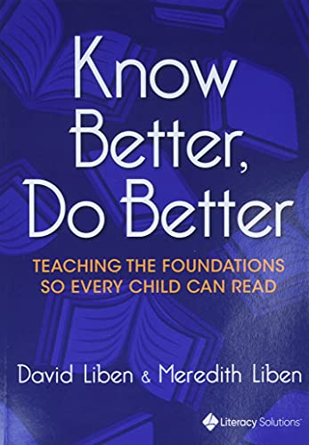 Pre-Owned Know Better, Do Better: Teaching the Foundations So Every Child Can Read (Paperback) 1943920699 9781943920693