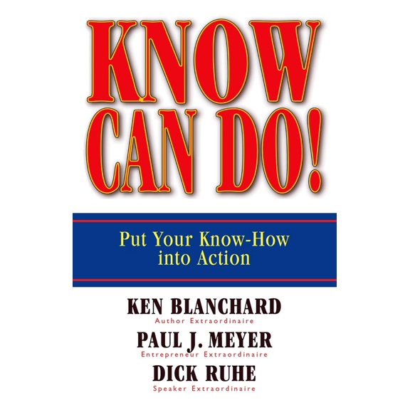 Know Can Do! : Put Your Know-How into Action (Hardcover)