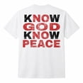 thumbnail image 1 of Know God Know Peace Religious Graphic T-Shirt, Unisex Classic Fit Tee, 1 of 9