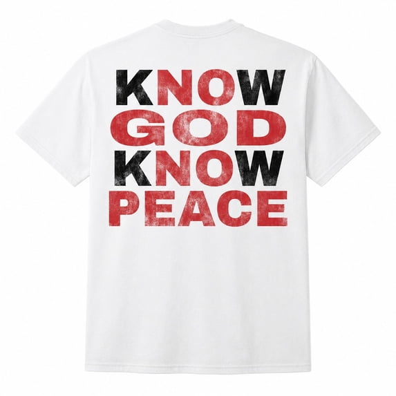 Know God Know Peace Religious Graphic T-Shirt, Unisex Classic Fit Tee