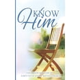 thumbnail image 1 of Know Him (Paperback), 1 of 1