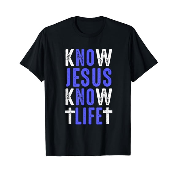 Know Jesus Know Life Faith Religious Christianity Bible Gift T-Shirt