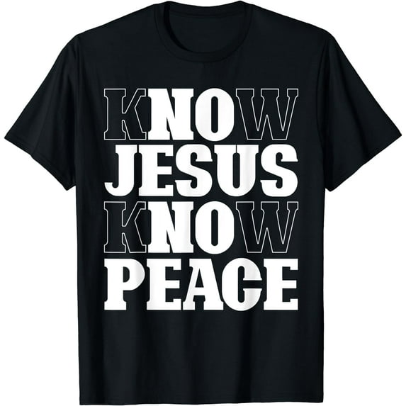Know Jesus Know Peace Religion God Church Christian Gifts T-Shirt