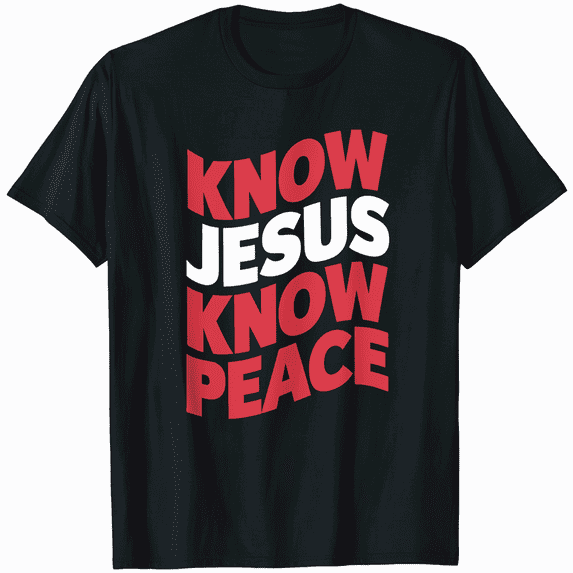 Know Jesus Know Peace Religion God Church Christian Gifts T-Shirt