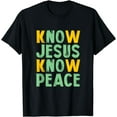 thumbnail image 1 of Know Jesus know peace - knowing god design T-Shirt, 1 of 4