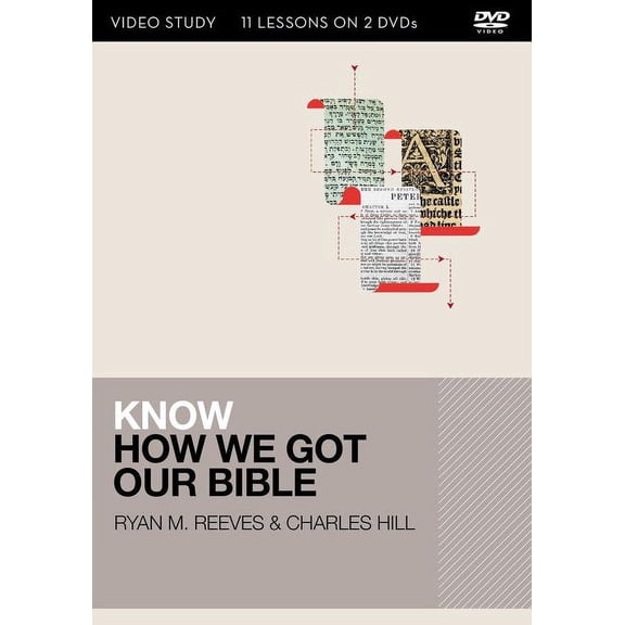 Know: Know How We Got Our Bible Video Study: 13 Lessons on 2 DVDs (Other)