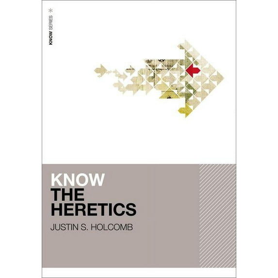 Know Know the Heretics, (Paperback)