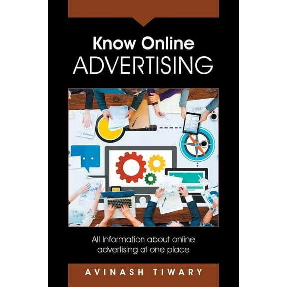 Know Online Advertising: All Information about online advertising at one place (Paperback)