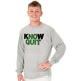 thumbnail image 1 of Know Quit Motivation Workout Exercise Long Sleeve TShirt Men Women Brisco Brands S, 1 of 6