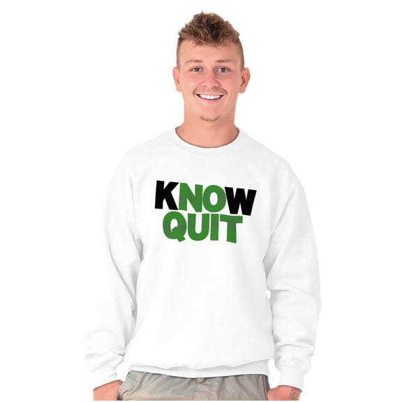 Know Quit Motivation Workout Exercise Sweatshirt for Men or Women Brisco Brands S